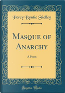 Masque of Anarchy by Percy Bysshe Shelley