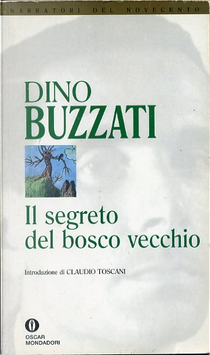 Il segreto del bosco vecchio by Dino Buzzati