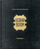 Scrap Book by Henri Cartier-Bresson