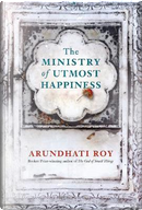 The Ministry of Utmost Happiness by Arundhati Roy