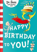 Happy Birthday to You! by Dr. Seuss