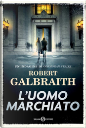 L'uomo marchiato by Robert Galbraith