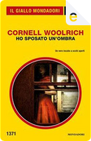 Ho sposato un'ombra (Il Giallo Mondadori) by Cornell Woolrich