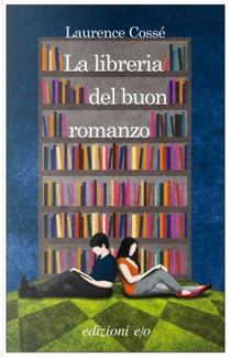 La libreria del buon romanzo by Laurence Cossé