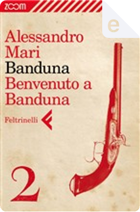 Banduna 2. Benvenuto a Banduna by Alessandro Mari