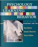 Psychology of Learning and Behavior, Fifth Edition by Barry/ Wasserman, Barry Schwartz, Edward A./ Robbins, Edward A. Wasserman, Schwartz, Steven J., Steven J. Robbins