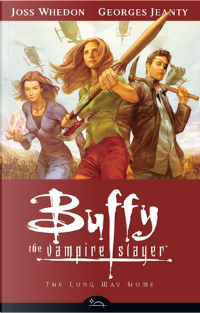 Buffy the Vampire Slayer - The Long Way Home by Georges Jeanty, Joss Whedon, Paul Lee