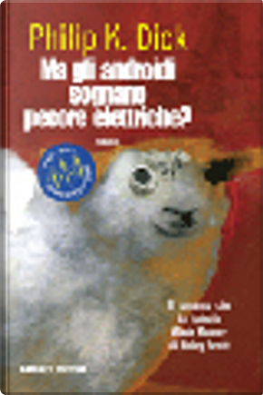 Ma gli androidi sognano pecore elettriche? by Philip K. Dick