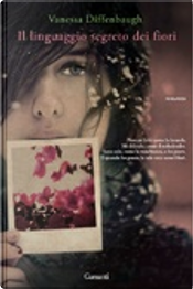 Il linguaggio segreto dei fiori by Vanessa Diffenbaugh