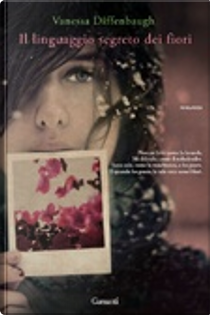 Il linguaggio segreto dei fiori by Vanessa Diffenbaugh