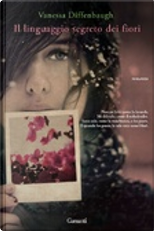 Il linguaggio segreto dei fiori by Vanessa Diffenbaugh