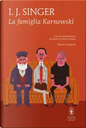 La famiglia Karnowski. Ediz. integrale by Israel Joshua Singer