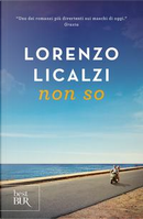 Non so by Lorenzo Licalzi