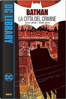 Batman: La Città del Crimine by David Lapham