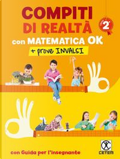 Compiti di realtà. Per la Scuola elementare. Con e-book. Con espansione online. Con Libro by Salvatore Romano