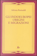 Gli indoeuropei. Origini e migrazioni by Adriano Romualdi
