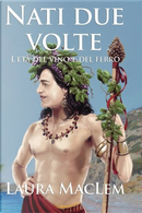 L'età del vino e del ferro by Laura MacLem