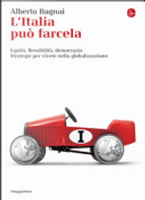 L'Italia può farcela by Alberto Bagnai