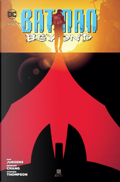 Batman Beyond vol. 4 by Bernard Chang, Dan Jurgens, Stephen Thompson