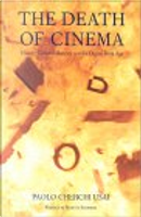 The Death of Cinema by Foreward by Martin Scorsese, Paolo Cherchi Usai, Paulo Cherchi Usai