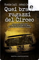 Quei bravi ragazzi del Circeo by Antonio Del Greco, Massimo Lugli