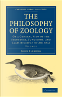 The Philosophy of Zoology 2 Volume Paperback Set by John Fleming