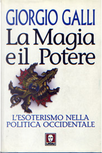 La magia e il potere by Giorgio Galli