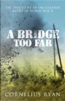A Bridge Too Far by Ryan Cornelius