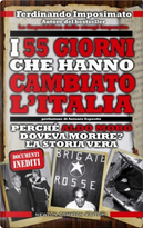 I 55 giorni che hanno cambiato l'Italia by Ferdinando Imposimato