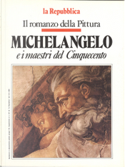 Michelangelo e i maestri del Cinquecento