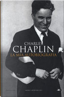 La mia autobiografia by Chaplin Charles