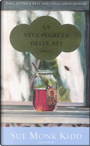 La vita segreta delle api by Sue Monk Kidd