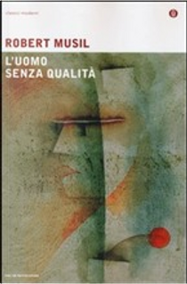 L'uomo senza qualità by Robert Musil