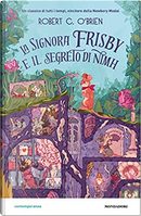 La signora Frisby e il segreto di Nimh by Robert C. O'Brien