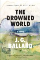 The Drowned World by J. G. Ballard