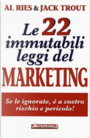 Le 22 immutabili leggi del marketing by Al Ries, Jack Trout