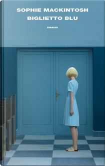 Biglietto blu by Sophie Mackintosh