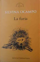 La furia y otros cuentos/ The Fury and Other Stories by Silvina Ocampo