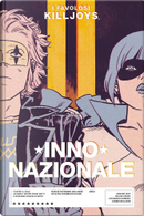 I Favolosi Killjoys - Inno Nazionale by Gerard Way, Shaun Simon