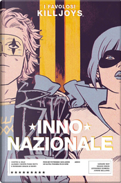 I Favolosi Killjoys - Inno Nazionale by Gerard Way, Shaun Simon