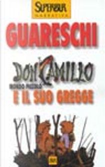 Don Camillo e il suo gregge by Giovanni Guareschi