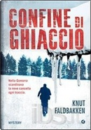 Confine di ghiaccio by Knut Faldbakken