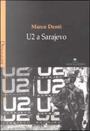 U2 a Sarajevo by Marco Denti