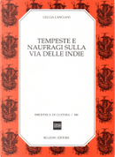 Tempeste e naufragi sulla via delle Indie by Giulia Lanciani