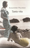 Tanta vita by Alejandro Palomas