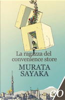 La ragazza del convenience store by Sayaka Murata