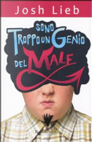 Sono troppo un genio del male by Josh Lieb