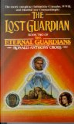 The Lost Guardians by Ronald Anthony Cross