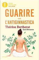 Guarire con l'antiginnastica by Carol Bernstein, Thérèse Bertherat