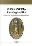 Massoneria, simbologia e rito by Ivan Mosca